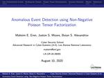 Anomalous Event Detection using Non-Negative Poisson Tensor Factorization